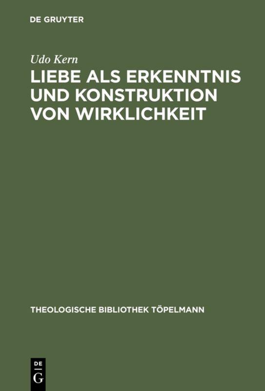 Vorderes Coverbild Liebe als Erkenntnis und Konstruktion von Wirklichkeit