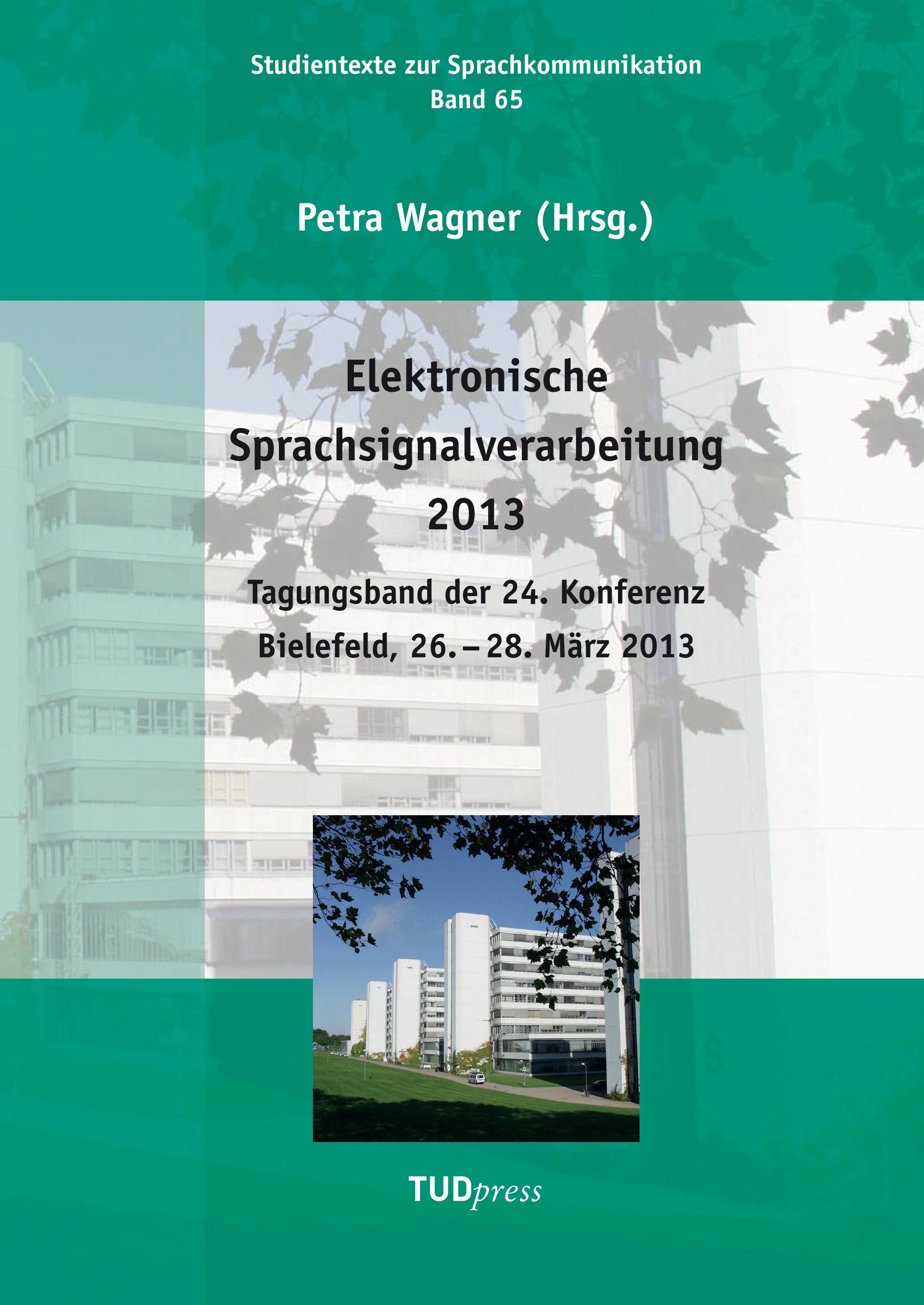 Vorderes Coverbild Elektronische Sprachsignalverarbeitung 2013. Tagungsband der 24. Konferenz Bielefeld, 26. - 28. März 2013