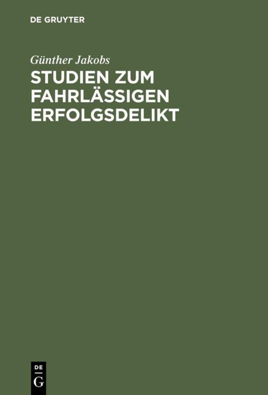 Vorderes Coverbild Studien zum fahrlässigen Erfolgsdelikt