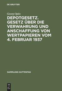 Vorderes Coverbild Depotgesetz. Gesetz über die Verwahrung und Anschaffung von Wertpapieren vom 4. Februar 1937