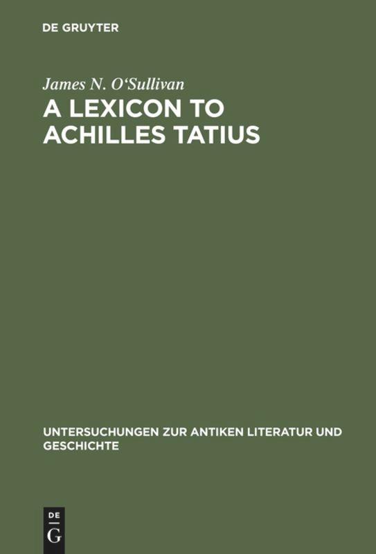 Vorderes Coverbild A Lexicon to Achilles Tatius