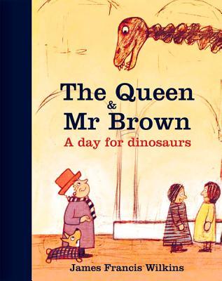 Vorderes Coverbild The Queen & MR Brown: A Day for Dinosaurs