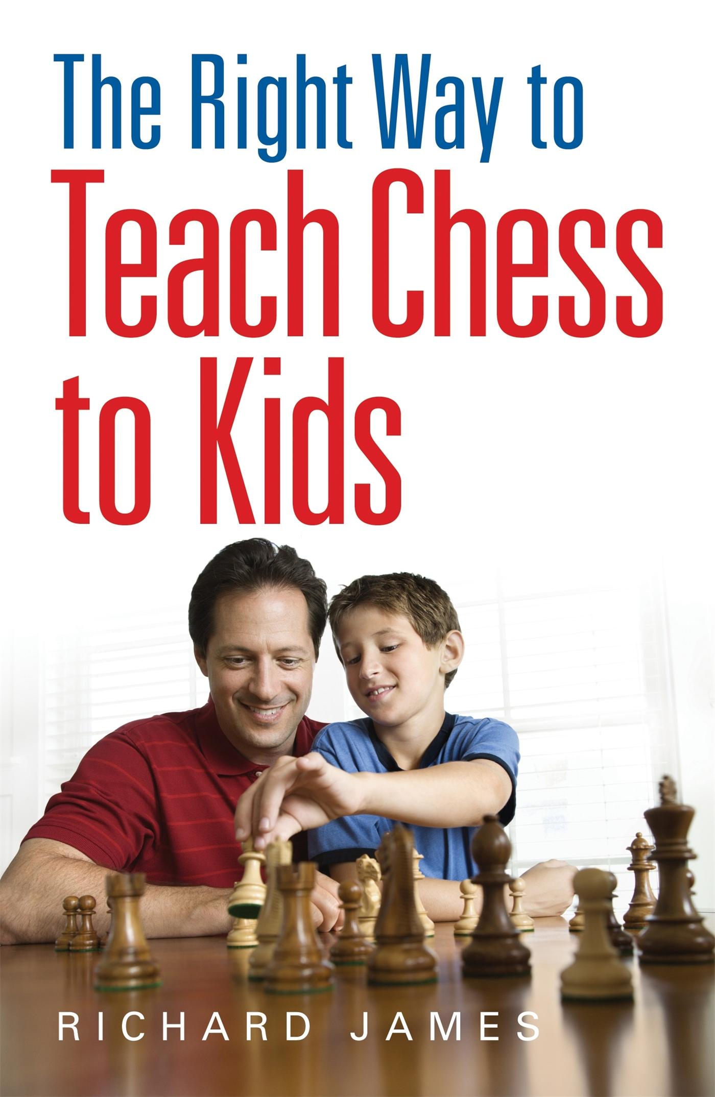 Vorderes Coverbild The Right Way to Teach Chess to Kids