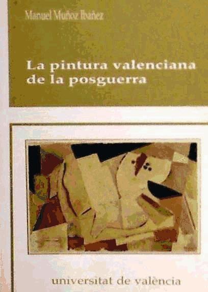 Vorderes Coverbild La pintura valenciana de la posguerra