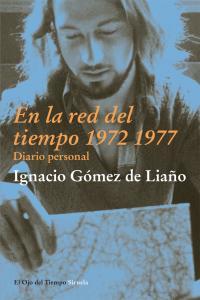 Vorderes Coverbild En la red del tiempo, 1972-1977 : diario personal