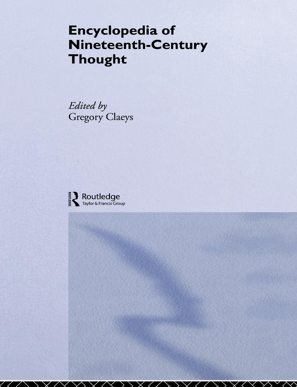 Vorderes Coverbild Encyclopedia of Nineteenth Century Thought