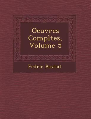 Vorderes Coverbild Oeuvres Completes, Volume 5