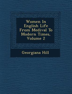Vorderes Coverbild Women in English Life from Medi Val to Modern Times, Volume 2
