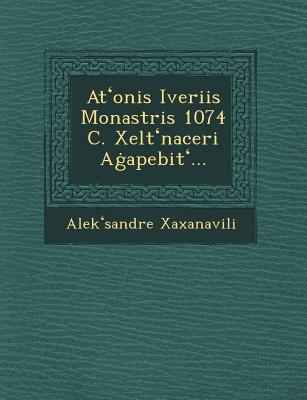 Vorderes Coverbild At Onis Iveriis Monastris 1074 C. Xelt Naceri a Apebit ...