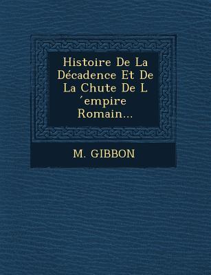Vorderes Coverbild Histoire de La Decadence Et de La Chute de L Empire Romain...