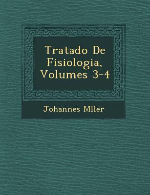 Vorderes Coverbild Tratado De Fisiologia, Volumes 3-4