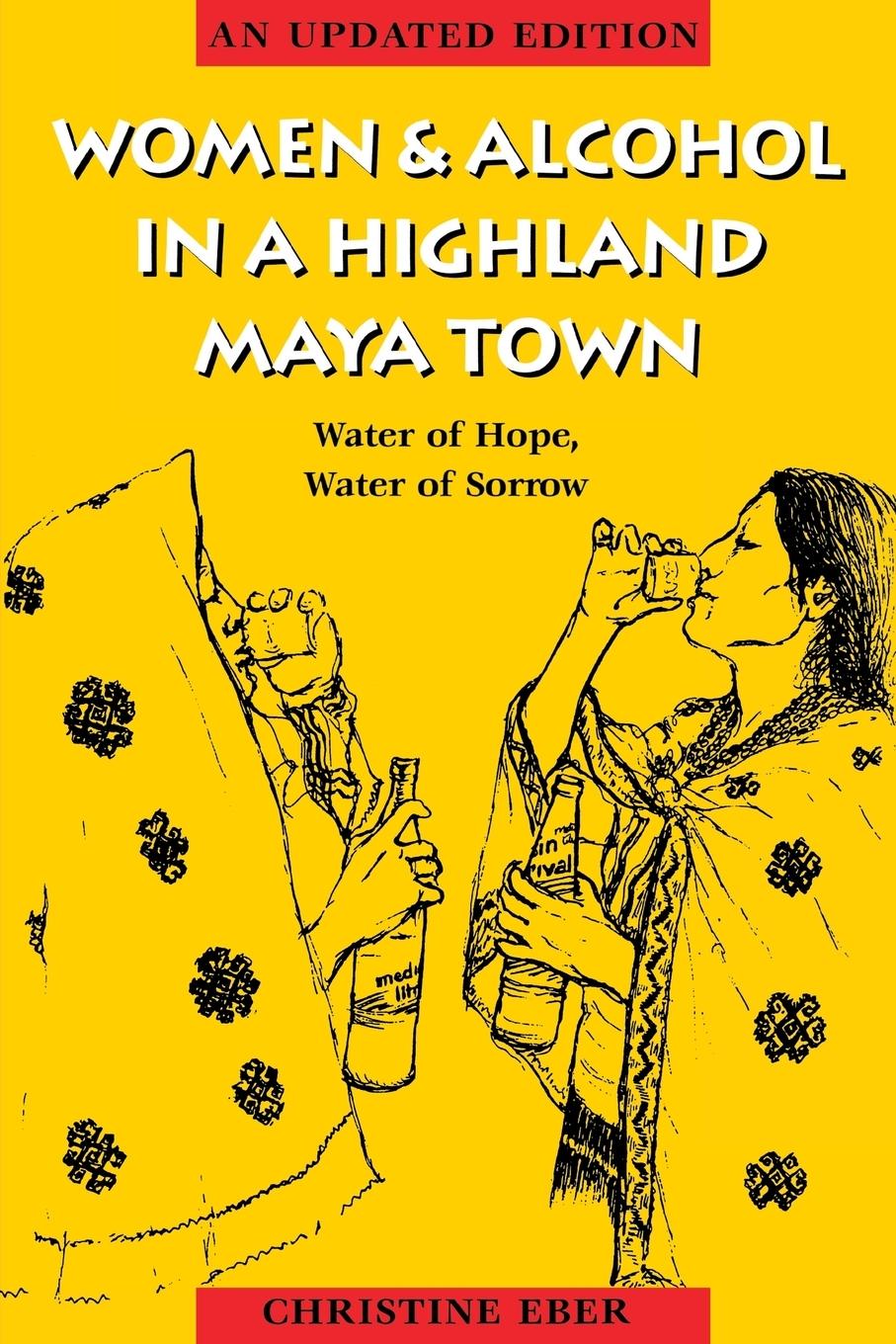Vorderes Coverbild Women and Alcohol in a Highland Maya Town