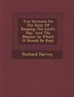 Vorderes Coverbild Two Sermons on the Duty of Keeping the Lord's Day, and the Manner in Which It Should Be Kept