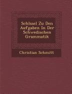 Vorderes Coverbild Schl Ssel Zu Den Aufgaben in Der Schwedischen Grammatik