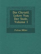 Vorderes Coverbild Die Christl. Lehre Von Der S�nde, Volume 1