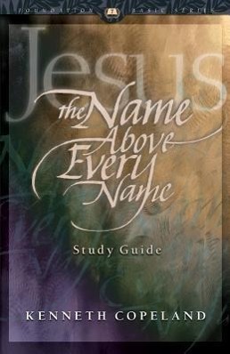 Vorderes Coverbild Jesus The Name Above Every Name Study Guide