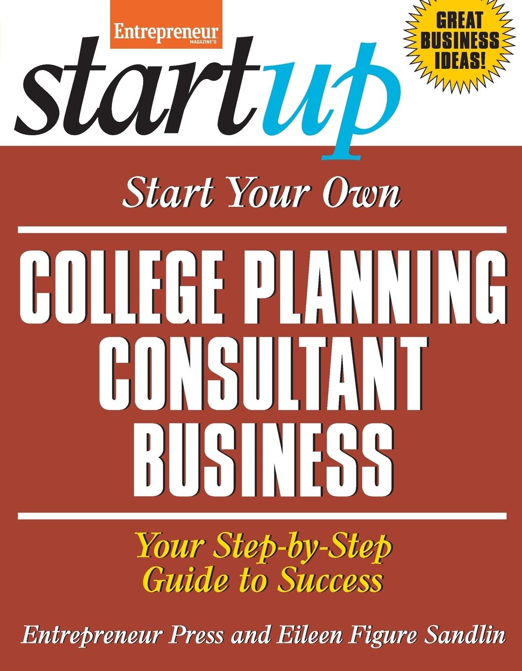 Vorderes Coverbild Start Your Own College Planning Consultant Business