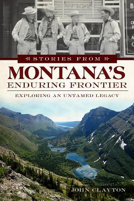 Vorderes Coverbild Stories from Montana's Enduring Frontier