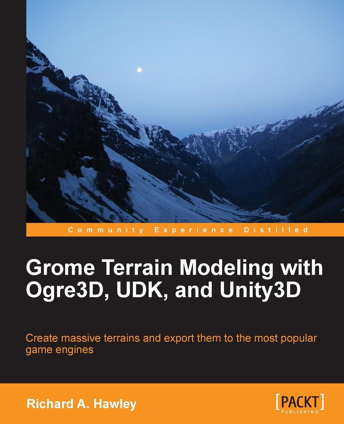 Vorderes Coverbild Grome Terrain Modeling with Ogre3d, Udk, and Unity3d