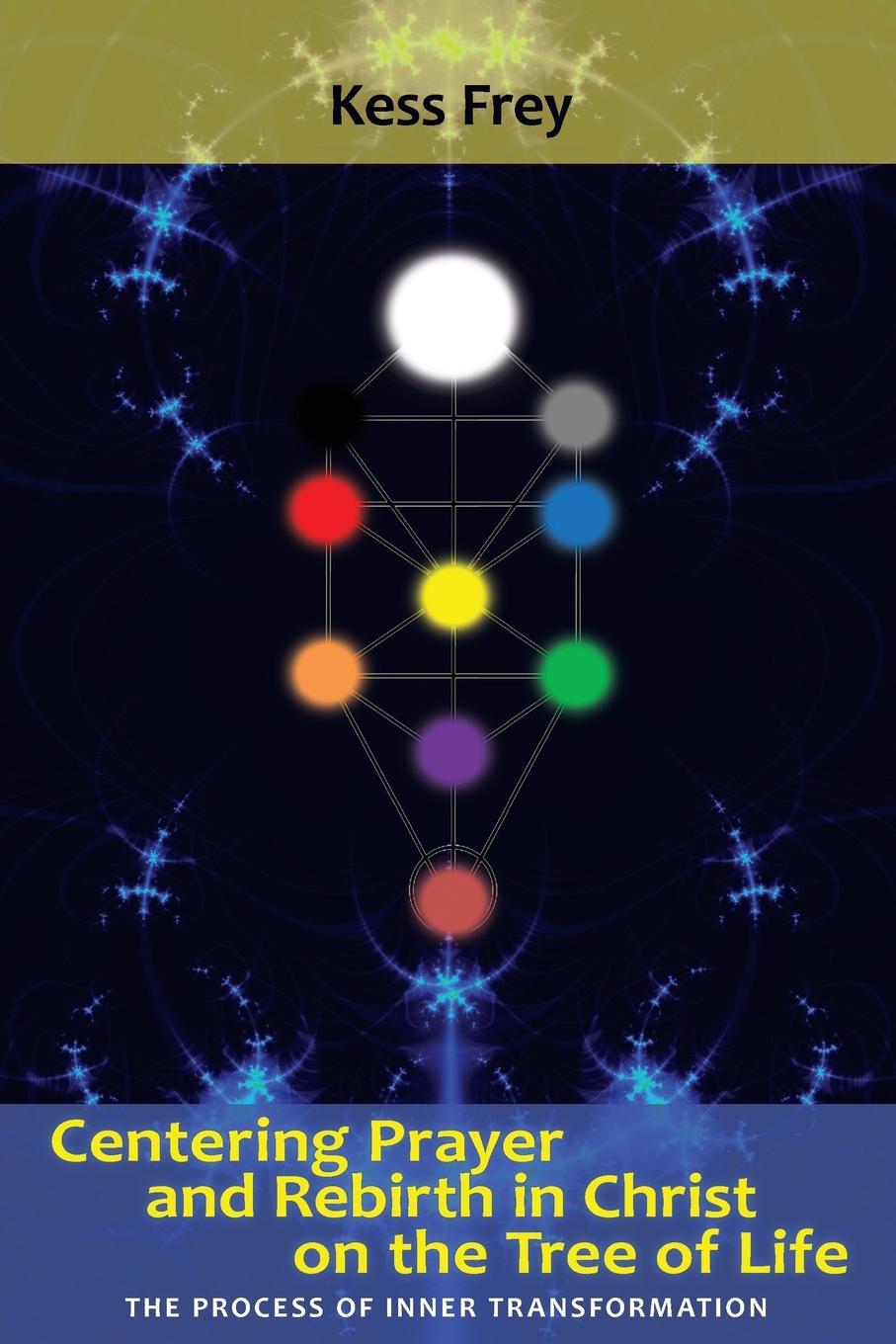 Vorderes Coverbild Centering Prayer and Rebirth in Christ on the Tree of Life