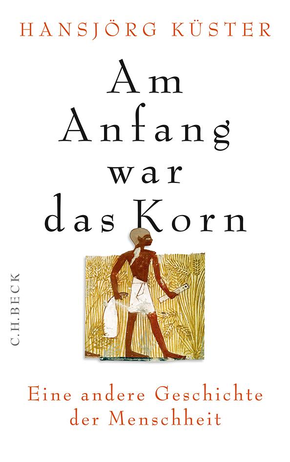 Vorderes Coverbild Am Anfang war das Korn