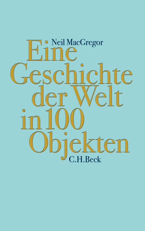 Vorderes Coverbild Eine Geschichte der Welt in 100 Objekten