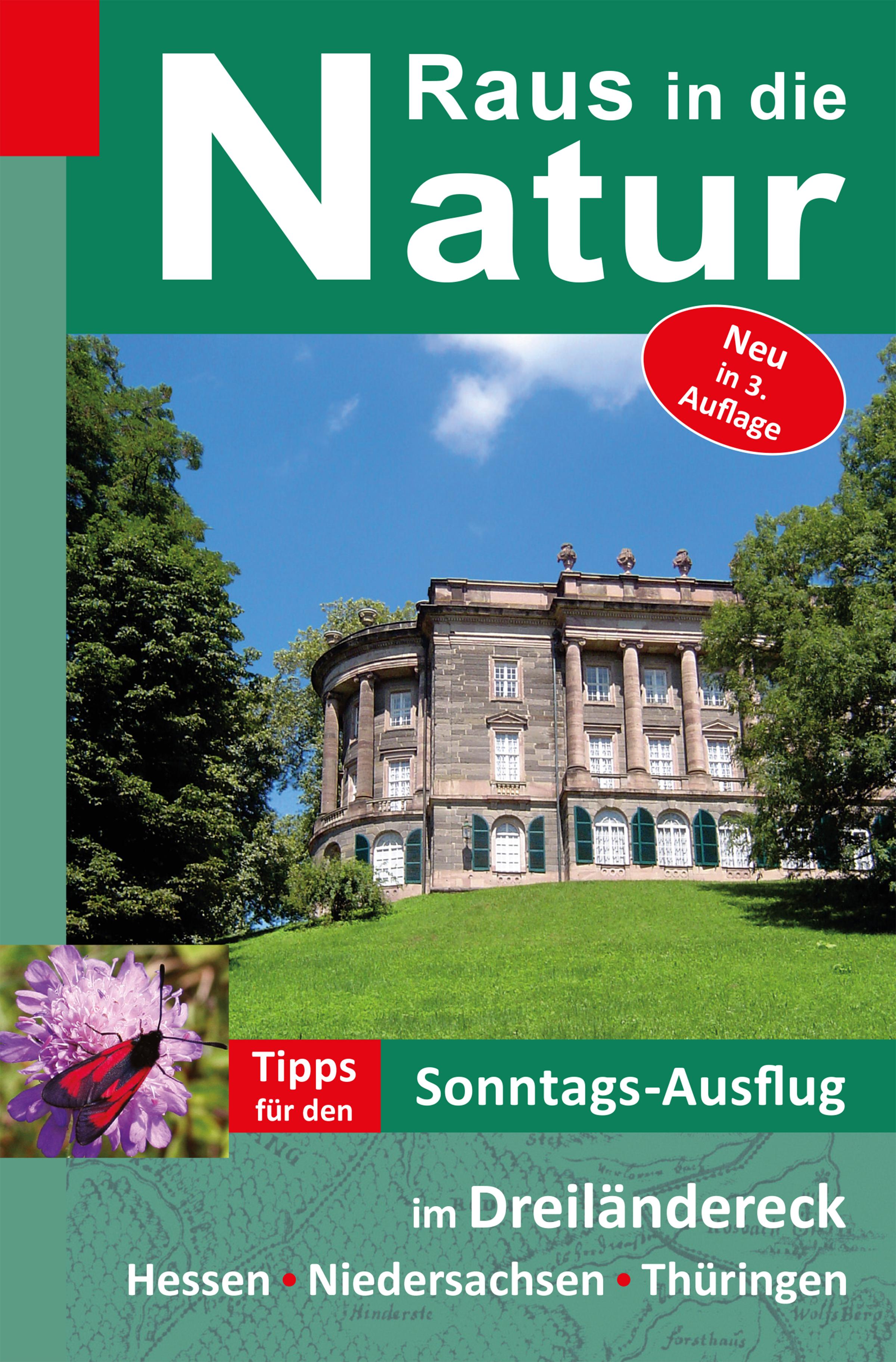 Vorderes Coverbild Raus in die Natur - Tipps für den Sonntags-Ausflug im Dreiländereck Hessen-Niedersachsen-Thüringen