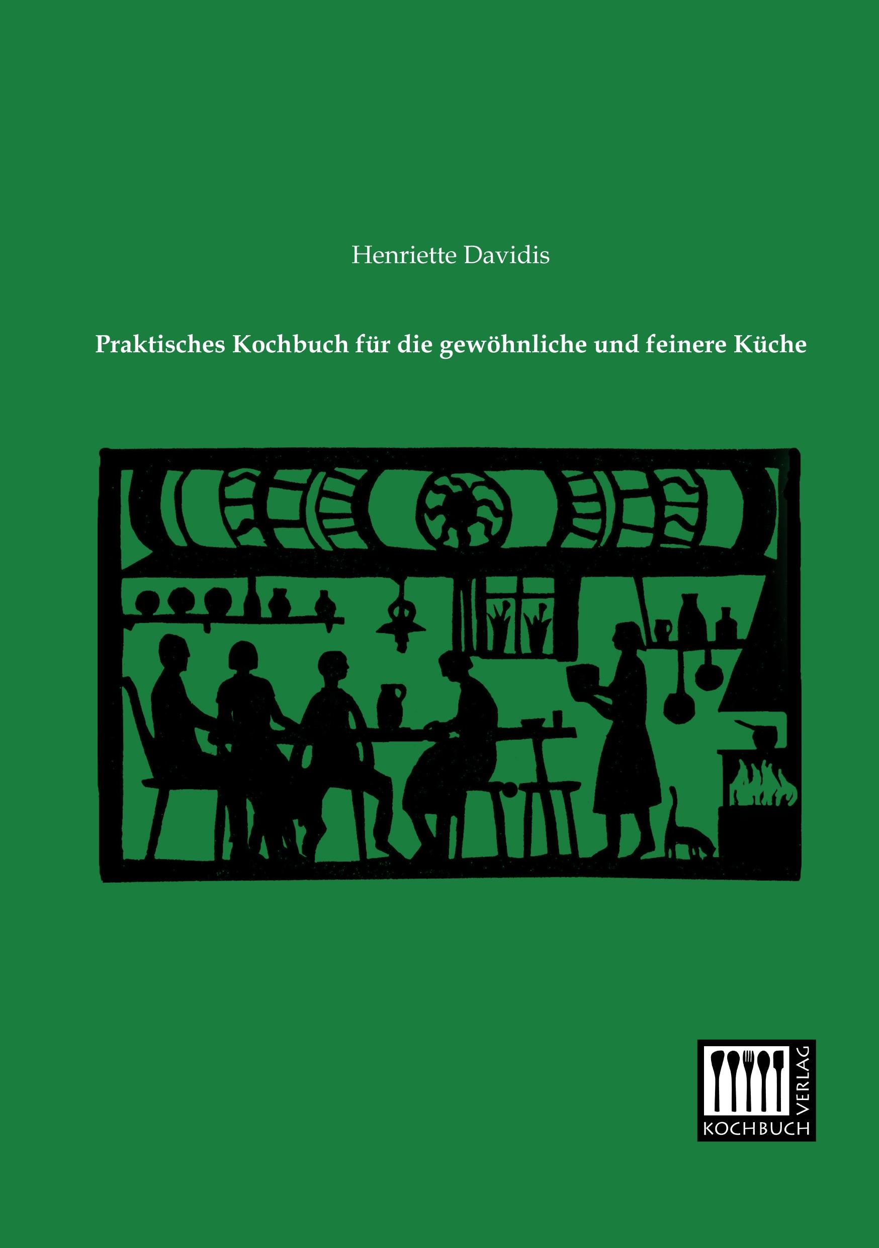 Vorderes Coverbild Praktisches Kochbuch für die gewöhnliche und feinere Küche