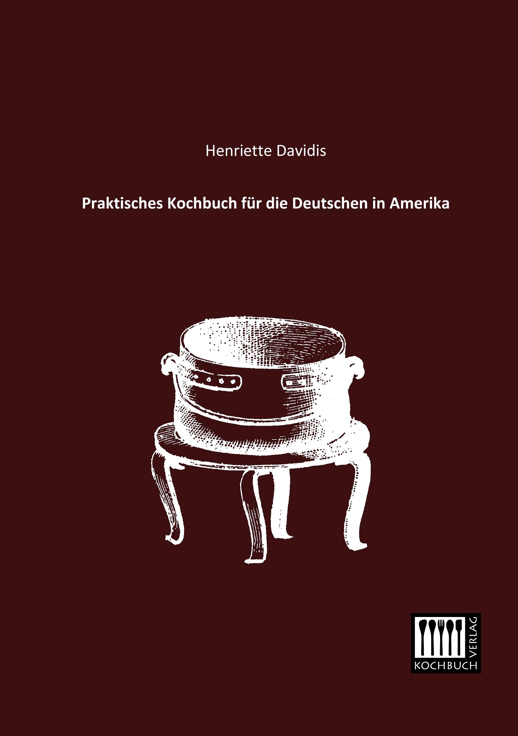 Vorderes Coverbild Praktisches Kochbuch für die Deutschen in Amerika