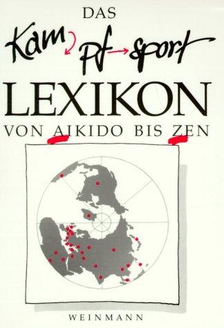 Vorderes Coverbild Das Kampfsport Lexikon von Aikido bis Zen