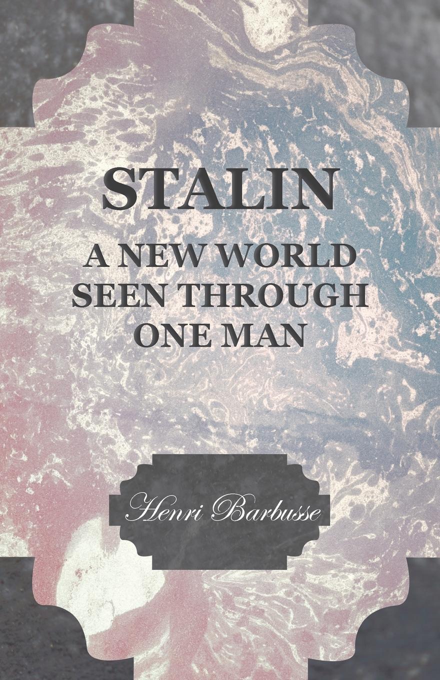 Vorderes Coverbild Stalin - A New World Seen Through One Man