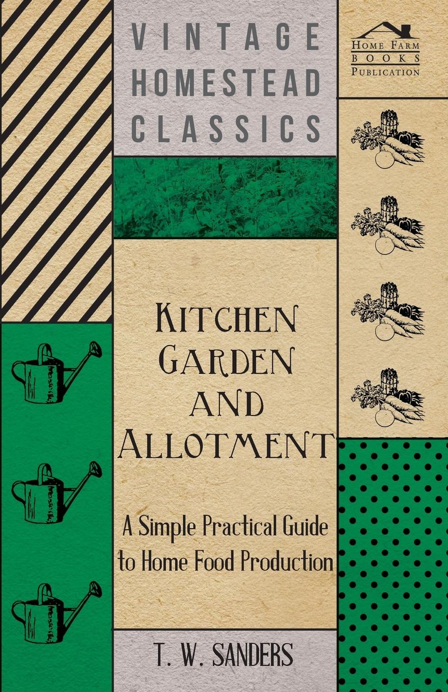 Vorderes Coverbild Kitchen Garden and Allotment - A Simple Practical Guide to Home Food Production