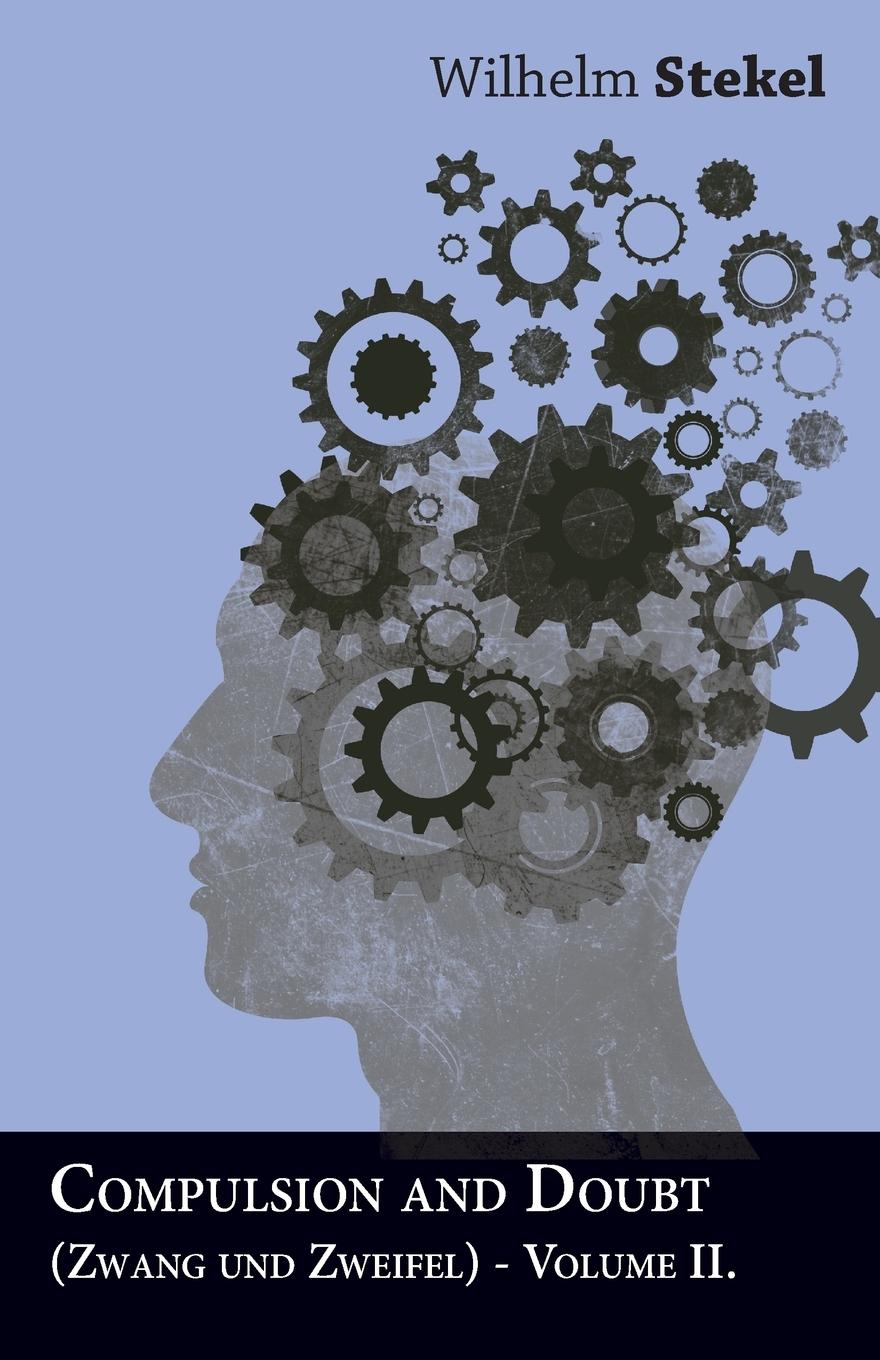 Vorderes Coverbild Compulsion and Doubt (Zwang und Zweifel) - Volume II.