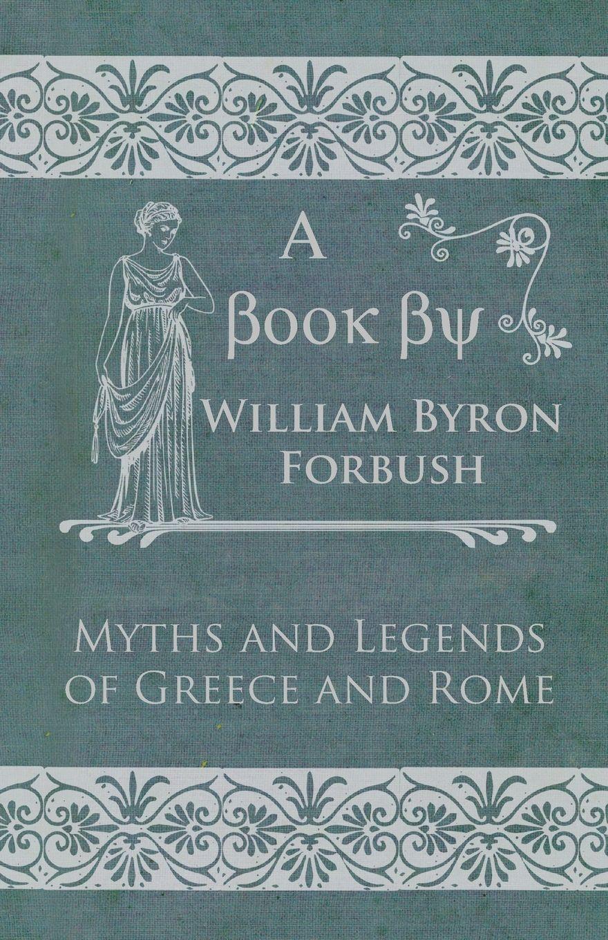 Vorderes Coverbild Myths and Legends of Greece and Rome