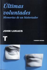 Vorderes Coverbild Últimas voluntades : memorias de un historiador