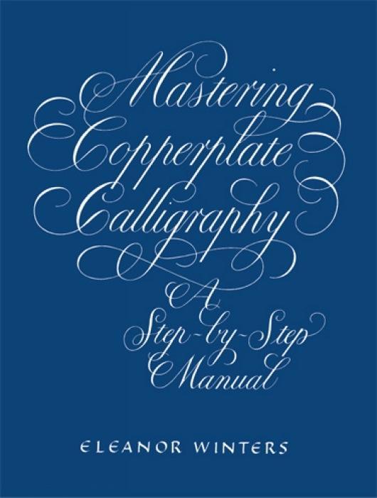 Vorderes Coverbild Mastering Copperplate Calligraphy