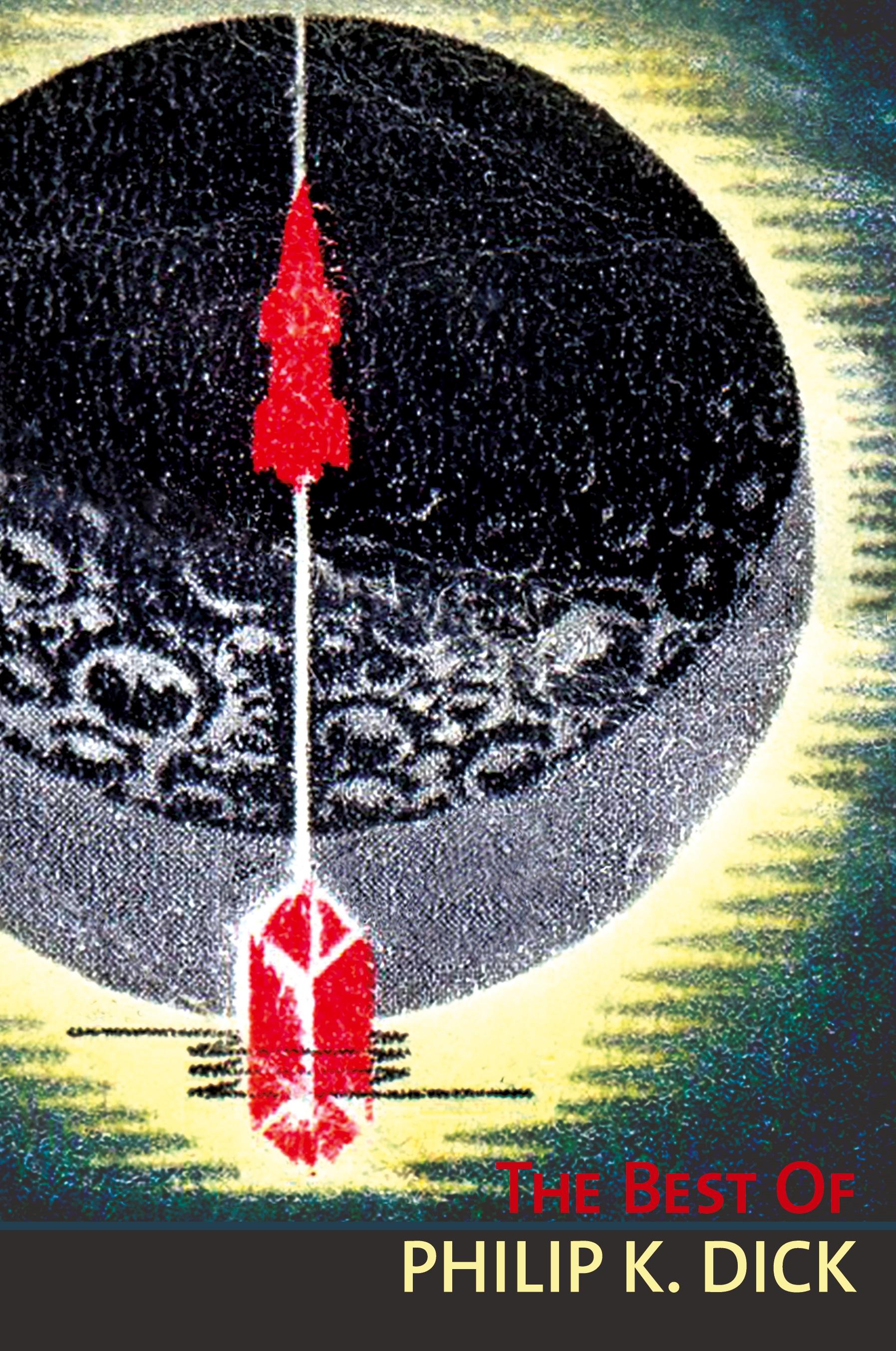 Vorderes Coverbild The Best of Philip K. Dick