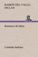 Vorderes Coverbild Romance de lobos, comedia barbara