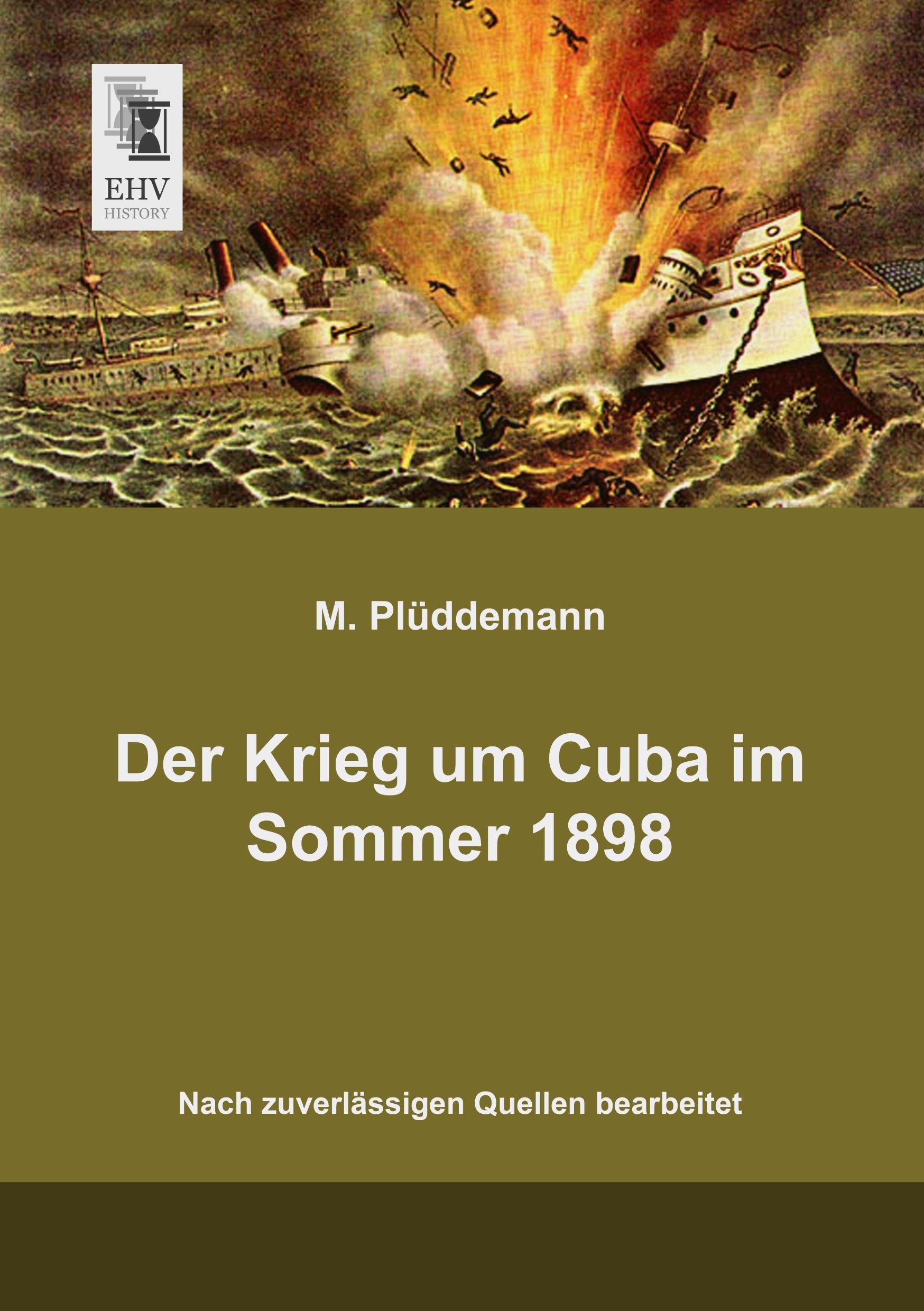 Vorderes Coverbild Der Krieg um Cuba im Sommer 1898