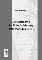 Vorderes Coverbild Die Geschichte der Kolonialisierung Palästinas bis 1919