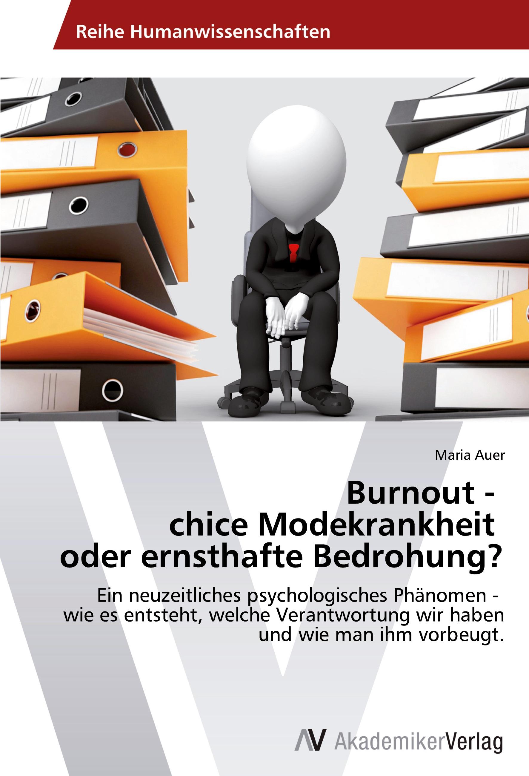 Vorderes Coverbild Burnout -   chice Modekrankheit   oder ernsthafte Bedrohung?