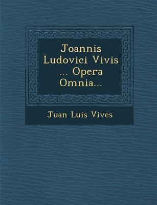 Vorderes Coverbild Joannis Ludovici Vivis ... Opera Omnia...