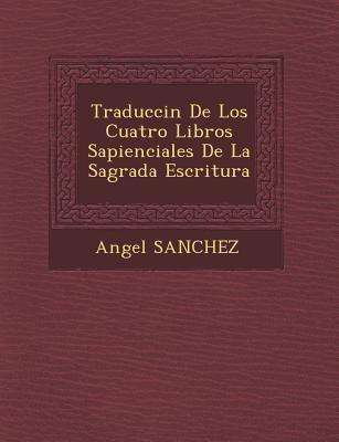 Vorderes Coverbild Traducci�n De Los Cuatro Libros Sapienciales De La Sagrada Escritura