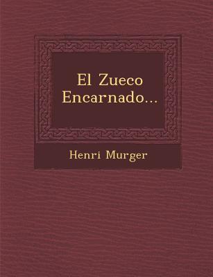 Vorderes Coverbild El Zueco Encarnado...