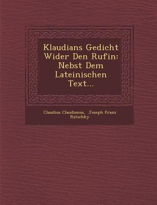 Vorderes Coverbild Klaudians Gedicht Wider Den Rufin: Nebst Dem Lateinischen Text...