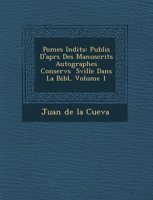 Vorderes Coverbild Po Mes in Dits: Publi S D'Apr S Des Manuscrits Autographes Conserv S S Ville Dans La Bibl, Volume 1