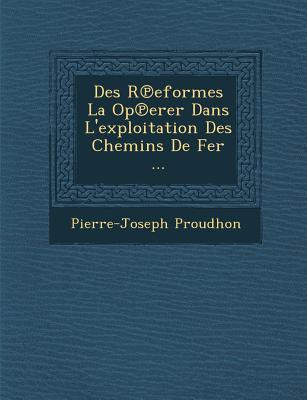 Vorderes Coverbild Des R Eformes La Op Erer Dans L'Exploitation Des Chemins de Fer ...