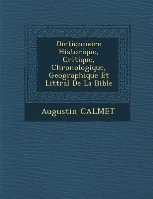Vorderes Coverbild Dictionnaire Historique, Critique, Chronologique, Geographique Et Litt�ral De La Bible
