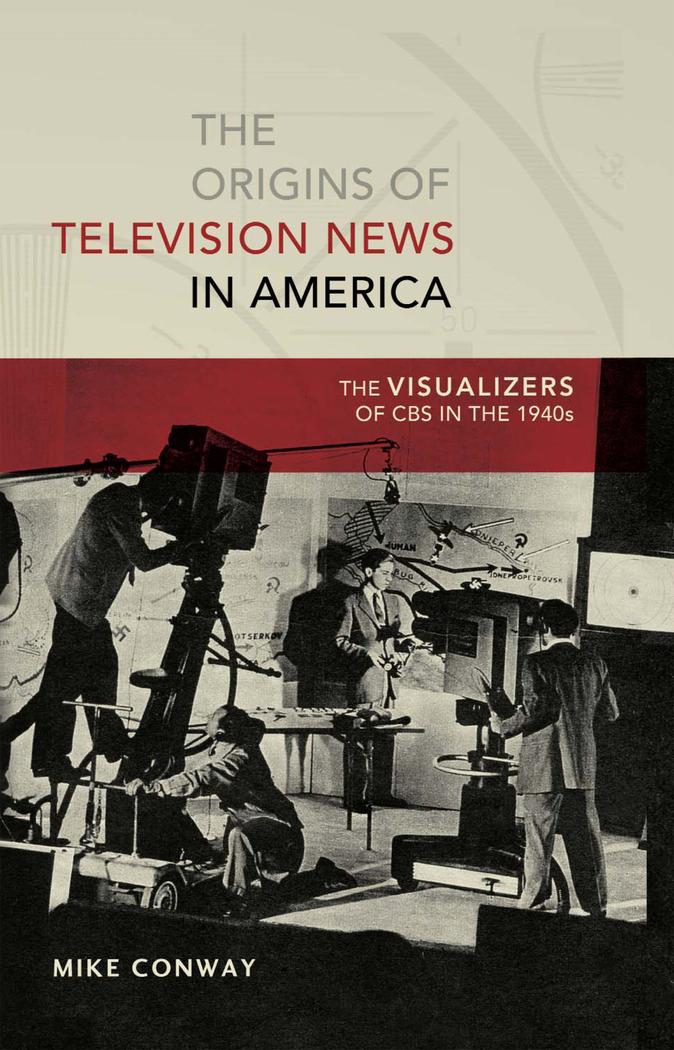 Vorderes Coverbild The Origins of Television News in America