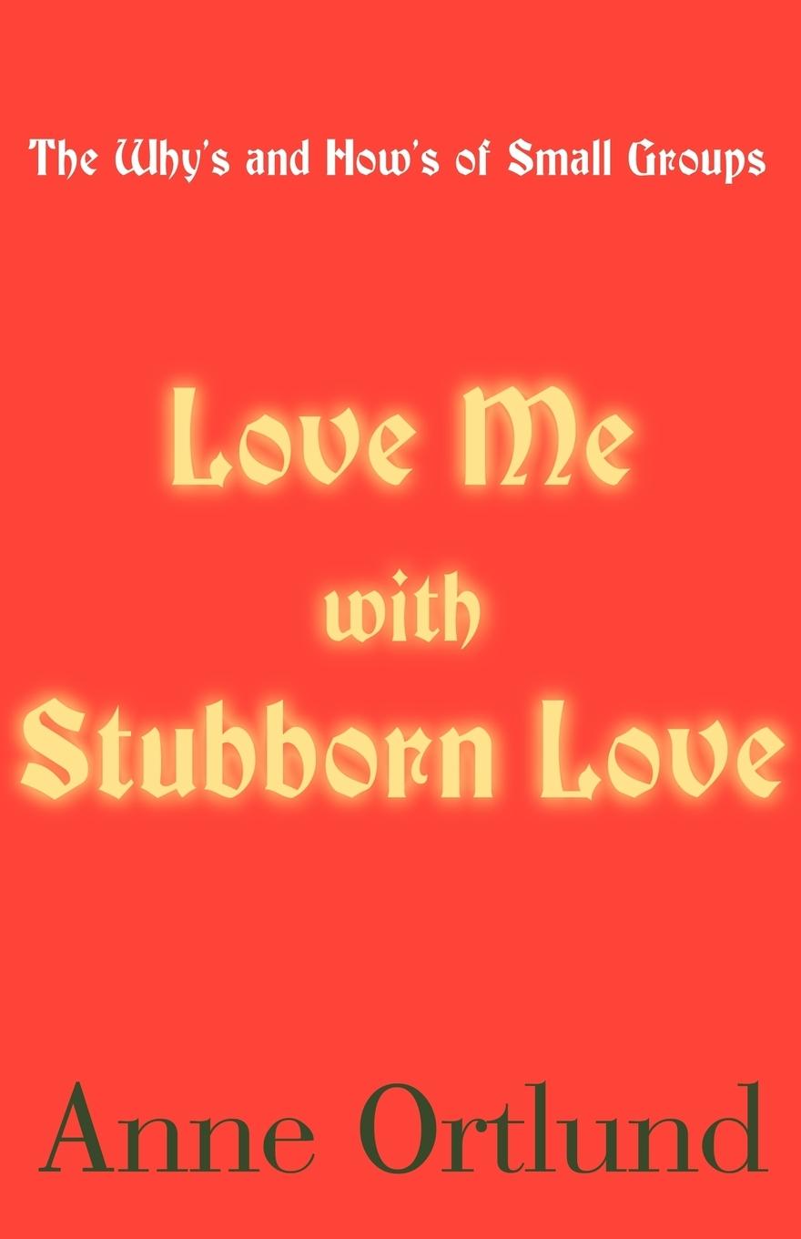 Vorderes Coverbild Love Me with Stubborn Love